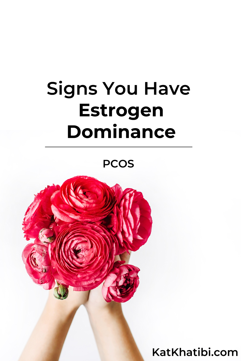 Signs You Have Estrogen Dominance