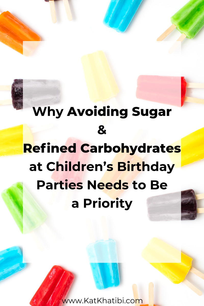 Why Avoiding Sugar and Refined Carbohydrates at Children’s Birthday Parties