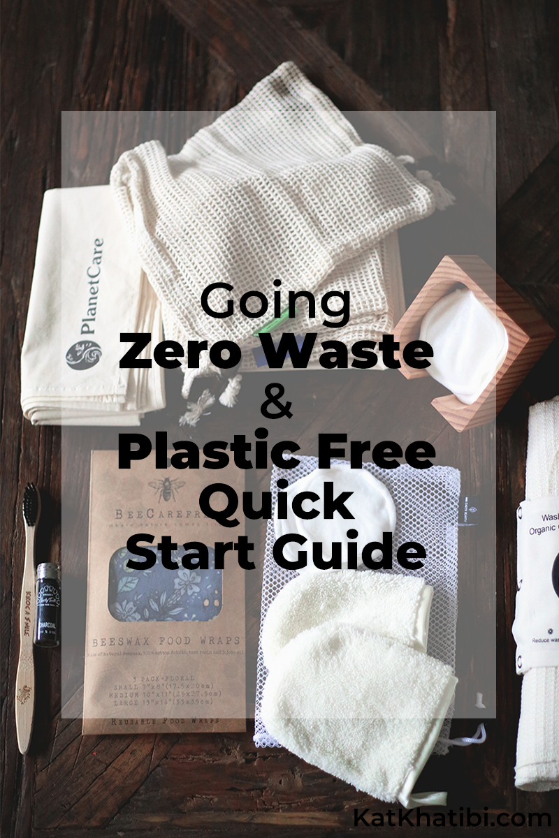 Going Zero Waste & Plastic Free Quick Start Guide