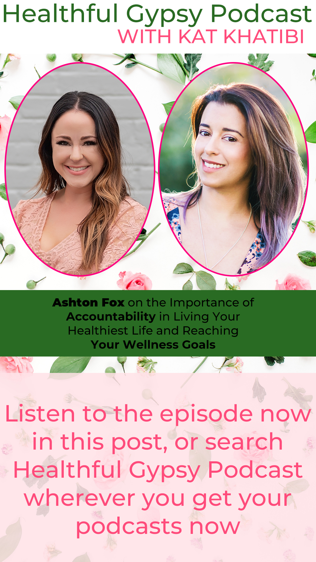 Ashton Fox on the Importance of Accountability in Living Your Healthiest Life and Reaching Your Wellness Goals
