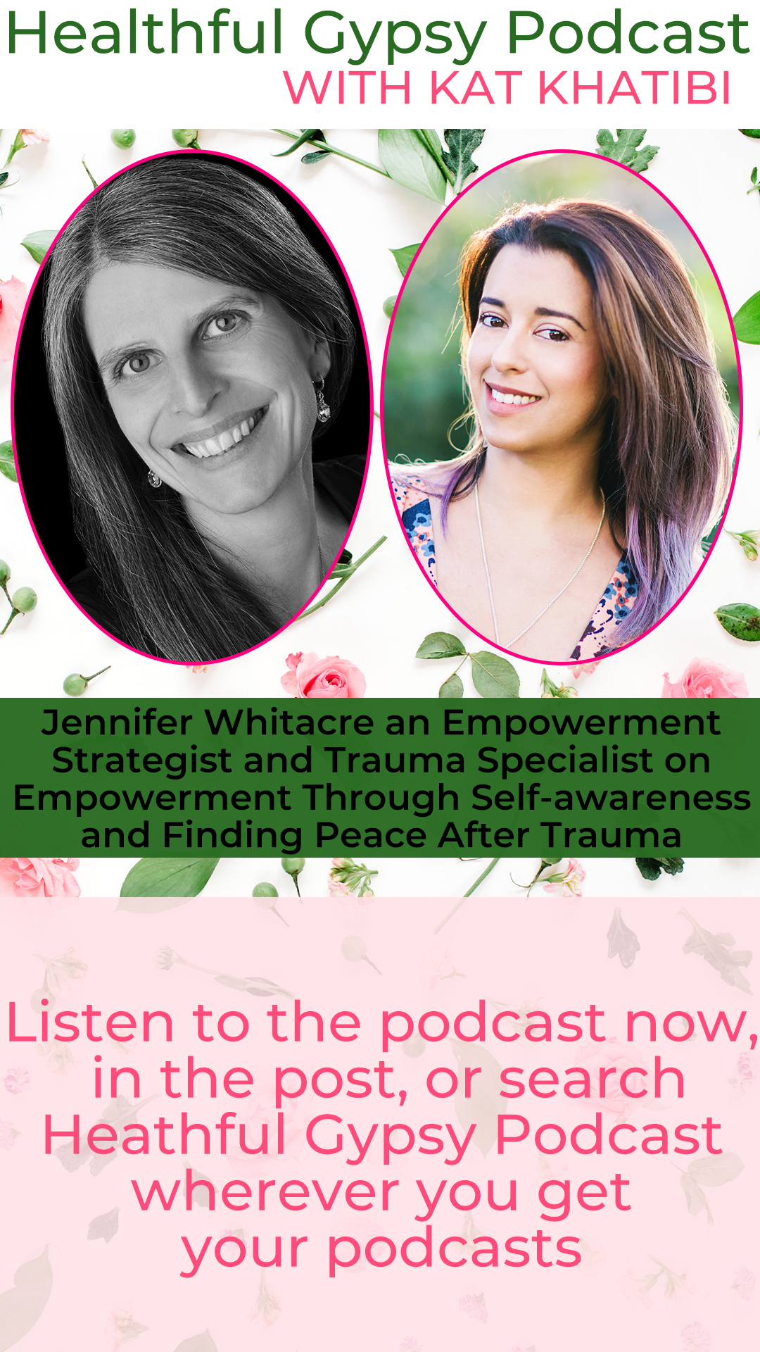 Jennifer Whitacre an Empowerment Strategist and Trauma Specialist on Empowerment Through Self-awareness and Finding Peace After Trauma