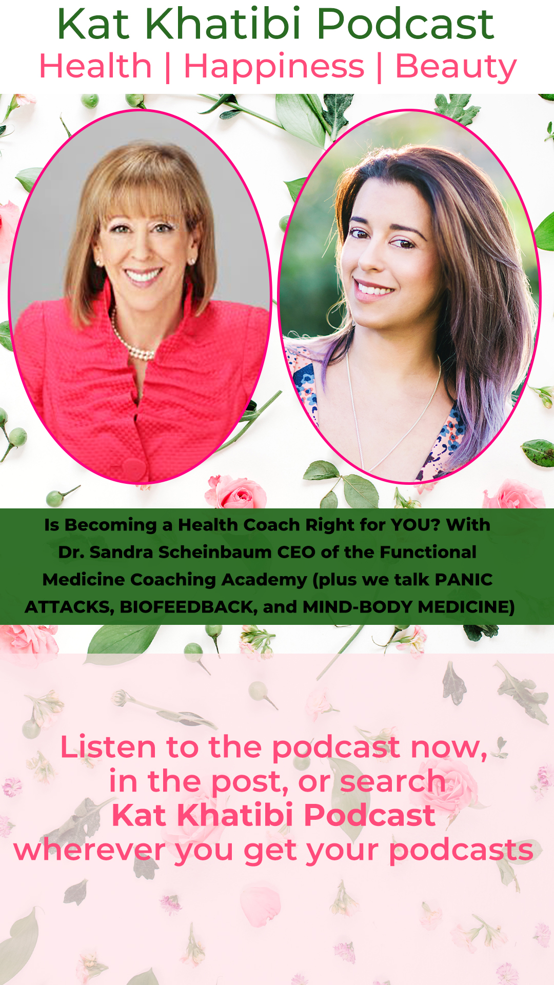 Is Becoming a Health Coach Right for YOU? With Dr. Sandra Scheinbaum CEO of the Functional Medicine Coaching Academy (plus we talk PANIC ATTACKS, BIOFEEDBACK, and MIND-BODY MEDICINE)