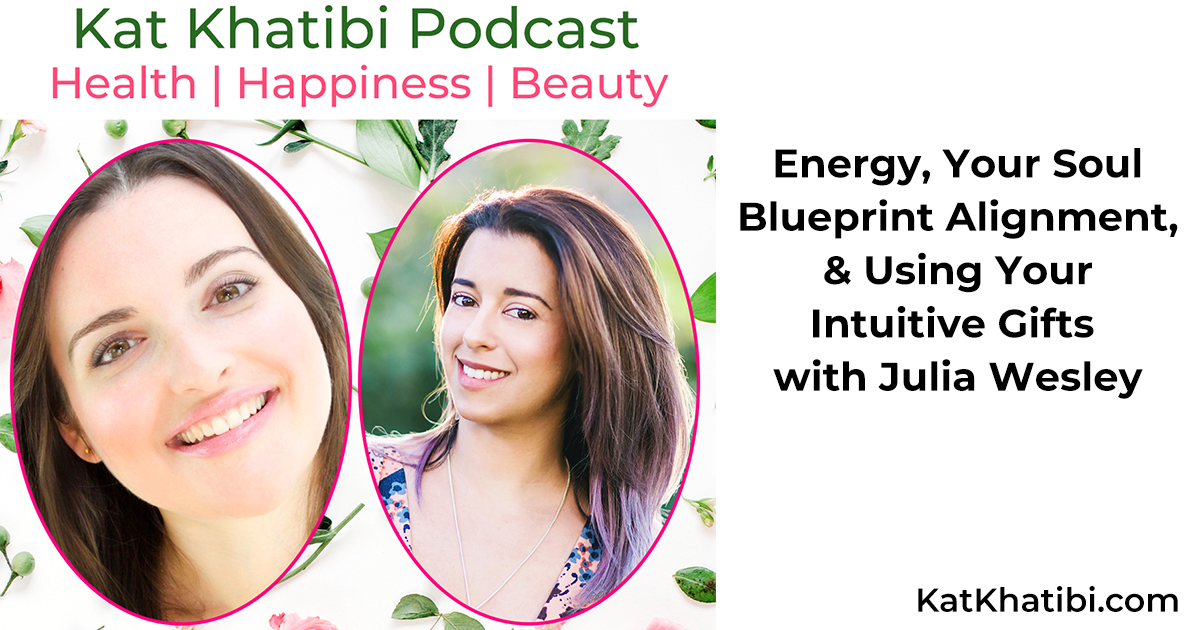 Energy, Your Soul Blueprint Alignment, & Using Your Intuitive Gifts ...