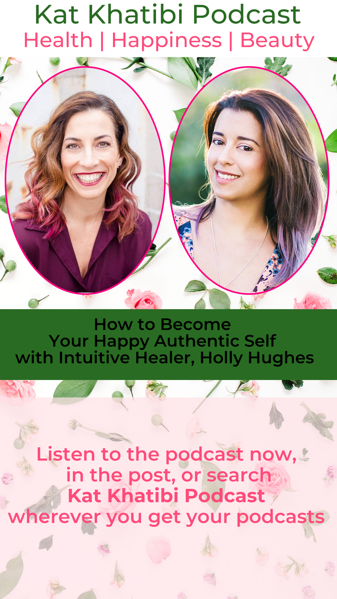 How to Become Your Happy Authentic Self with Intuitive Healer, Holly Hughes