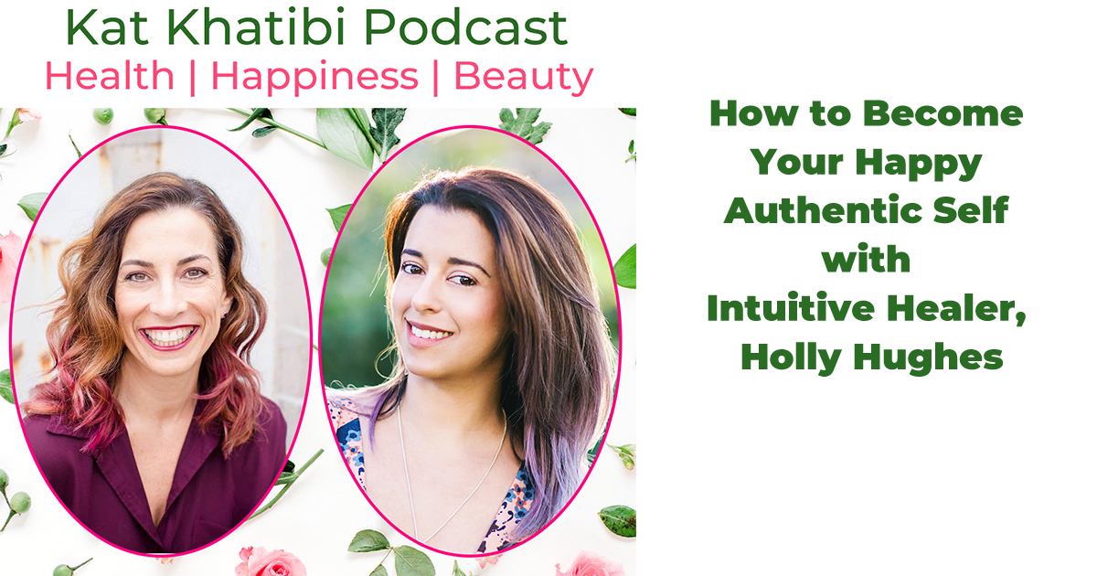 How to Your Happy Authentic Self with Intuitive