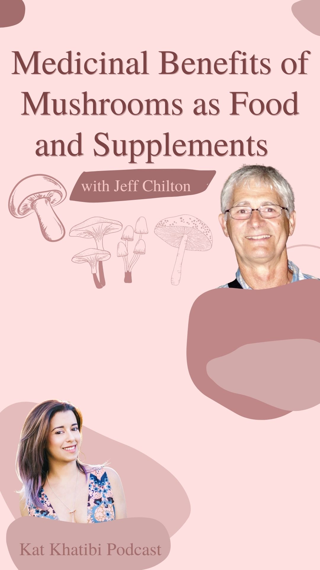 Medicinal Benefits of Mushrooms as Food and Supplements with Jeff Chilton