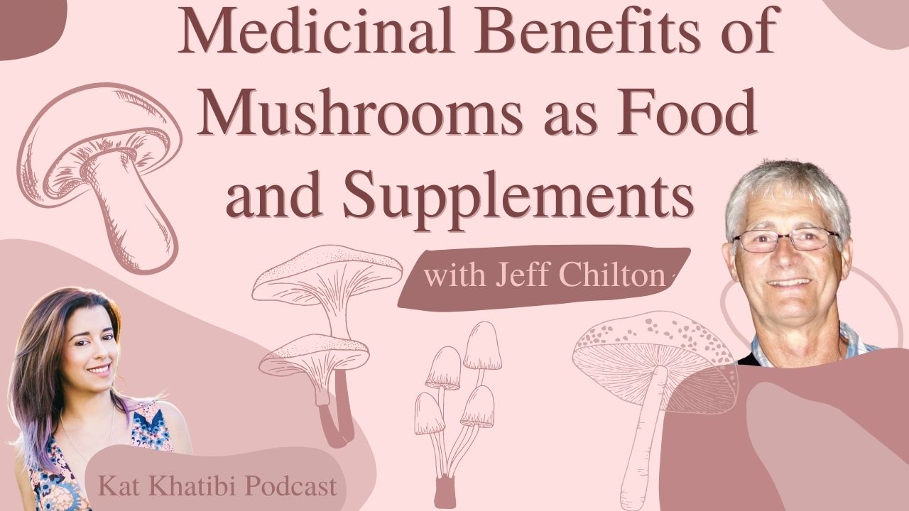 Medicinal Benefits of Mushrooms as Food and Supplements with Jeff ...