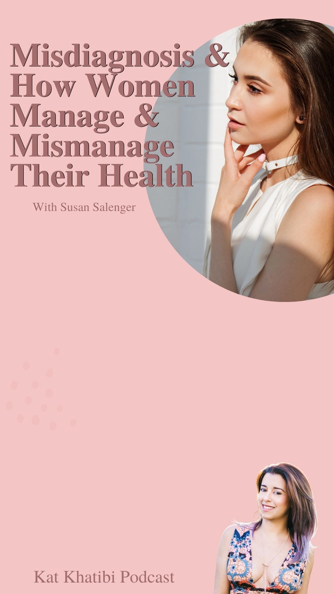 Misdiagnosis and How Women Manage & Mismanage Their Health with Susan Salenger