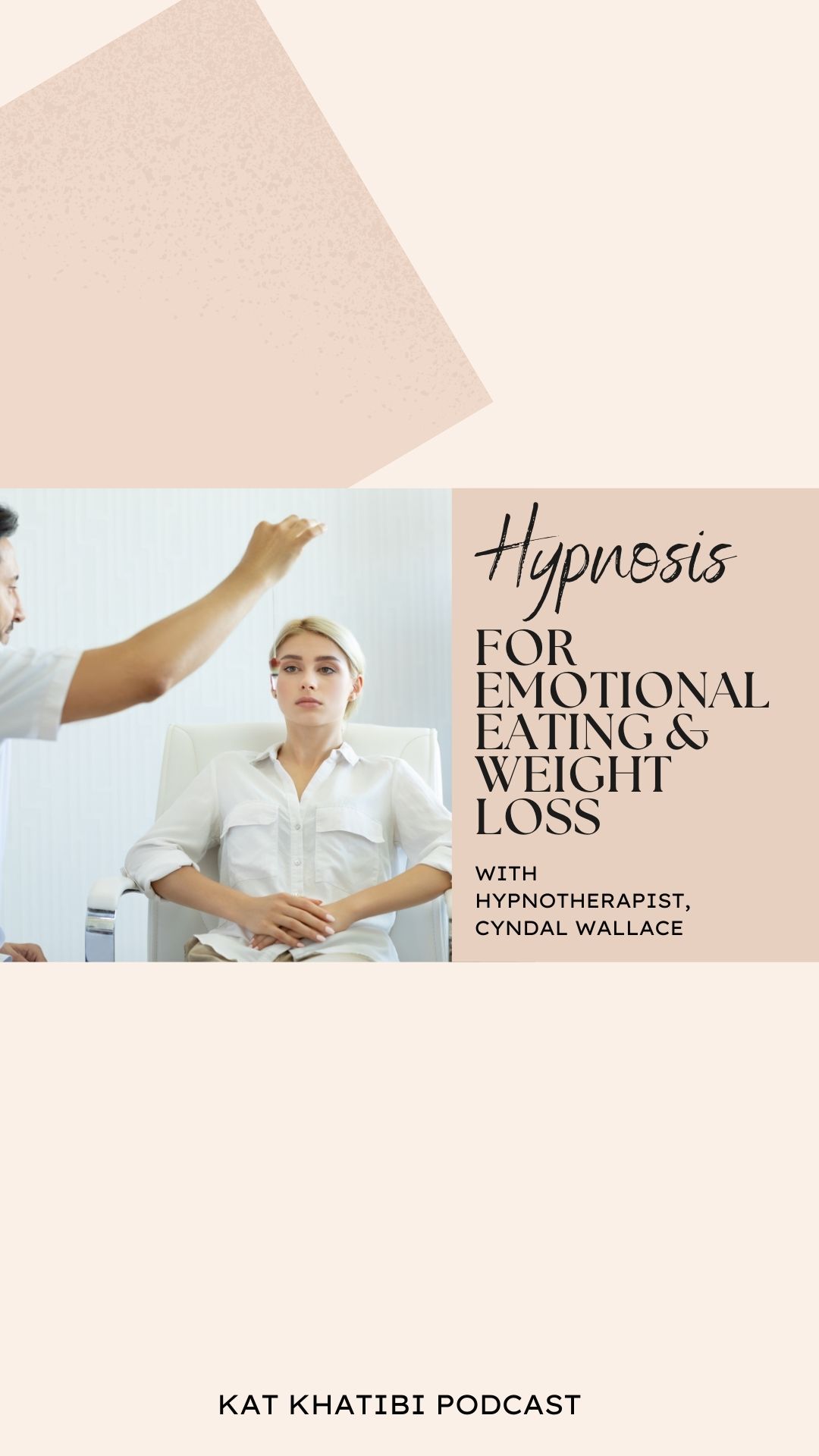 Hypnosis for Emotional Eating with hypnotherapist, Cyndal Wallace