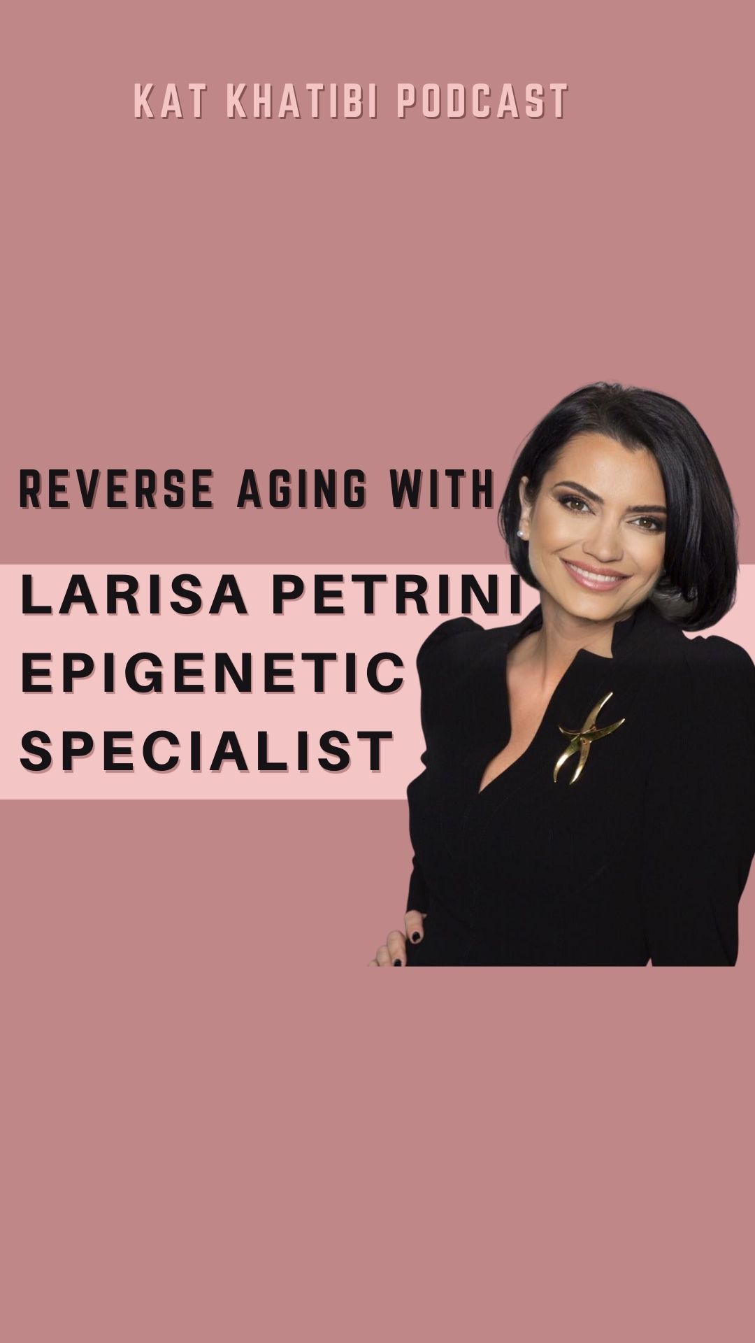 Reverse Aging with Age Reversal Expert and Epigenetic specialist Larisa Petrini