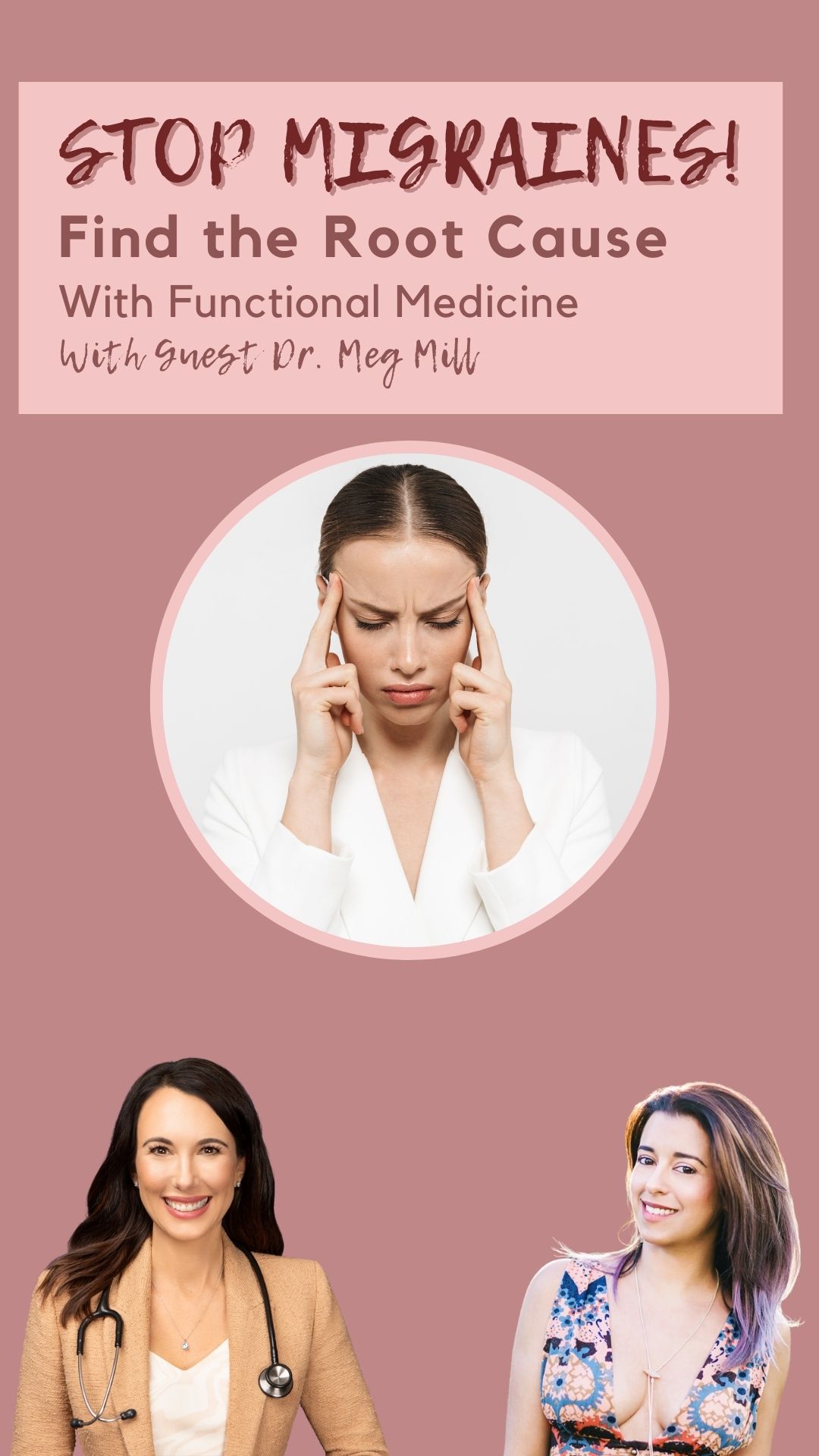 Stop the Root Cause of Migraines using Functional Medicine with Dr. Meg Mill